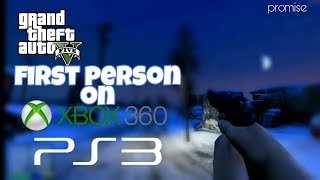 Gta 5 first person and mods on Xbox 360/PS3(old gen.)