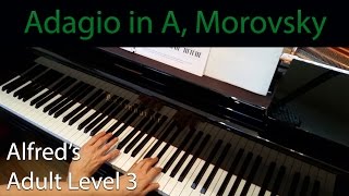 Adagio in A Major, Morovsky (Intermediate Piano Solo) Alfred's Adult Level 3