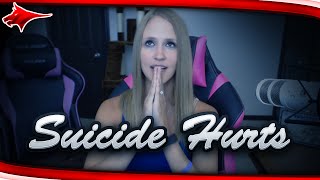 SUICIDE HURTS - MY STORY