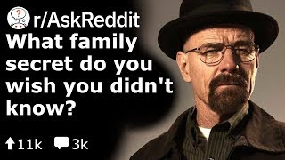 What Family Secrets Do You Wish You Didn't Know? (Reddit Stories r/AskReddit)