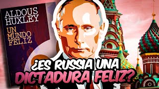 Es VLADIMIR PUTIN un dictador en UN MUNDO FELIZ