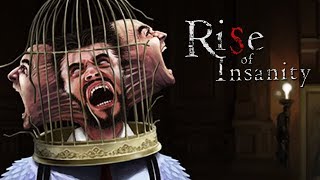 RISE OF INSANITY : A Primeira Meia Hora
