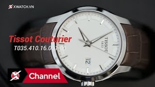 Mở hộp đồng hồ Tissot COUTURIER T035.410.16.031.00