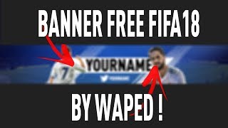 FIFA 18 BANNER - FREE DOWNLOAD !
