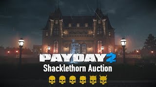 Payday 2 Shacklethorn Auction Death Sentence (Solo Stealth)