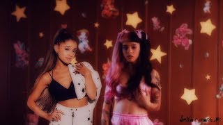 pacify your girlfriend - Ariana Grande & Melanie Martinez (Mixed Mashup!)