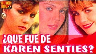 QUE FUE DE KAREN SENTIES!! Actriz de telenovelas