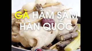 [LỚP HỌC NẤU ĂN HÀN QUỐC] #1 GÀ HẦM SÂM HÀN QUỐC - SAMGYETANG
