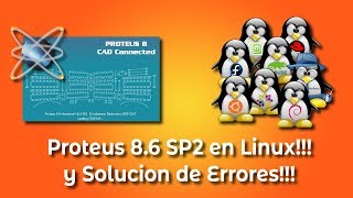 Instalación y solución de problemas de Proteus 8.6 SP2 en cualquier Distro de GNU/Linux!!!