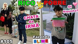 RICO VS POBRE FAZENDO AMOEBA / SLIME #105