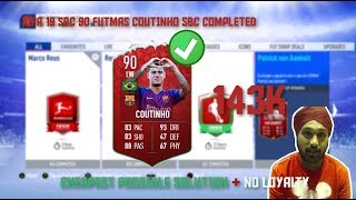 FIFA 19 SBC 90 FUTMAS COUTINHO SBC COMPLETED! (143K) (CHEAPEST POSSIBLE SOLUTION + NO LOYALTY)