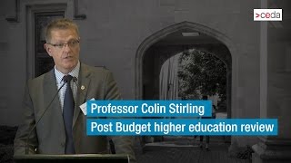 Prof. Colin  Stirling - Post budget higher education review