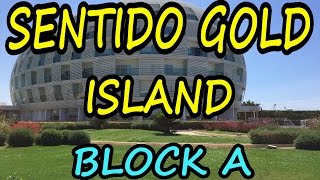 Sentido Gold Island (Block A) - обзор территории отеля [hotel review].