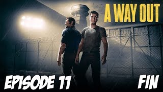 A WAY OUT : FIN | Episode 11