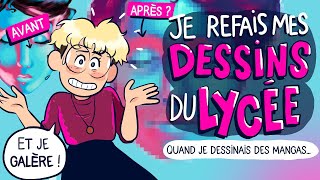 Je refais MES DESSINS DU LYCÉE !
