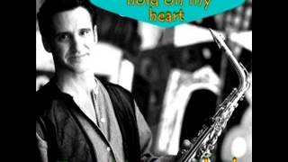 Eric Marienthal  -  Hold On My Heart