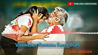 BGM | Kannan kanney Sad Version ? |Heart Touching BGM ❤️ |  Scene Between Thala and Daughter ❤️