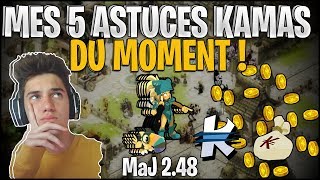 [ DOFUS ] MES 5 ASTUCES KAMAS DU MOMENT { MaJ 2.48 }  [ MONO&MULTI - COMPTES ]