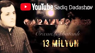 Orxan Lökbatanlı - Qaranlıq gecə  (2019)