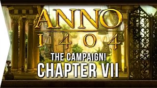 Anno 1404 ► Mission 7: The Man with the Mask! - [Campaign Gameplay]