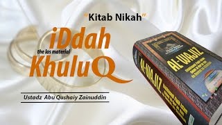 Kajian Kitab Al-Wajiz - Kitab Nikah - Khuluq - Iddah - Ustadz Zainudin Al-Anwar - Eps 043/054