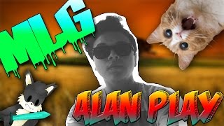 Alan Play MLG