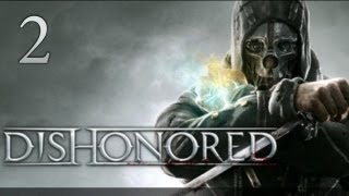 Dishonored - прохождение с Карном. Часть 2