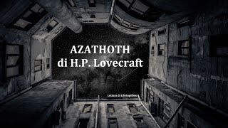 Audiolibro H.P. Lovecraft - Azathoth
