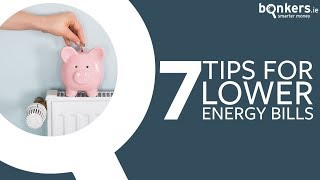 7 tips for lower energy bills