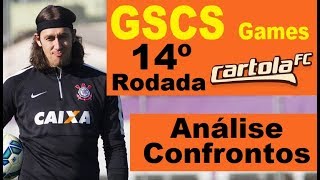 Rodada 14 Cartola FC -Análise dos confrontos(mitando e ficando rico) GSCS Games