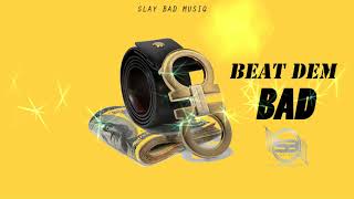Dancehall Riddim Instrumental 2019 ~ "BEAT DEM BAD" June 2019