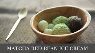 宇治金時白玉 うじきんとき Matcha Ice Cream DIY (No machine)