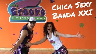 Chica Sexy by Banda XXI | Groove Fitness