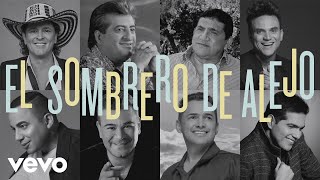 El Sombrero de Alejo (Canción Oficial 51º Festival de la Leyenda Vallenata Homenaje a C...