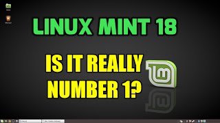 Linux Mint 18 - Is it really Number 1?
