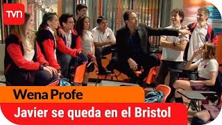 ¡Javier se queda en el Bristol School! | Wena Profe - T1E28