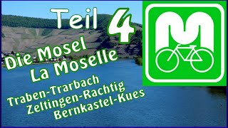 MoselRadweg ? #4 Traben-Trarbach, Erden, Zeltingen-Rachtig, Bernkastel-Kues  [RADREISE DOKU]