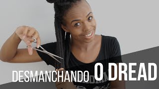 Desmanchando o Dread | Série Tudo sobre Dread de lã 5#EPISÓDIO
