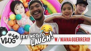 411th VLOG | JULY 29 2017 | TRY NOT TO LAUGH W/ NIANA GUERRERO