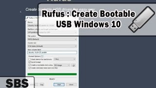 Rufus - How to Create Windows 10 Bootable USB Flash Drive