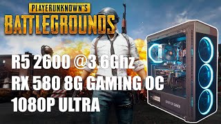 PUBG | Ryzen 5 2600 @3.6Ghz - Gigabyte Radeon RX580 Gaming 8G | 1080P ULTRA