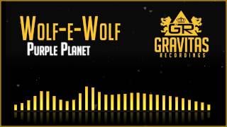 Wolf-e-Wolf - Purple Planet