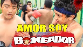 AMOR SOY BOXEADOR ( ROCKY PARODIA )