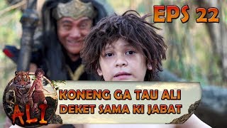 Paman Koneng Ga Tau Kalo Ali Dekat Dengan Ki Jabat - ALI Eps 22
