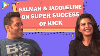 Kick: Salman & Jacqueline on the super success of Kick