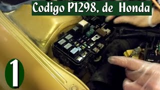 Diagnostico de codigo de falla electrico honda P1298. parte 1