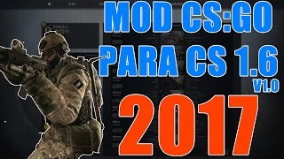MOD CSGO 2019 PARA CS 1.6 - COMO BAIXAR E INSTALAR