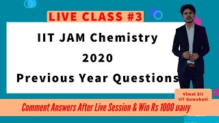 LIVE CLASS #3 IIT JAM CHEMISTRY 2020 | Previous Year Questions