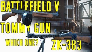 Weapon Comparison Tommy Gun & ZK-383 - Battlefield V