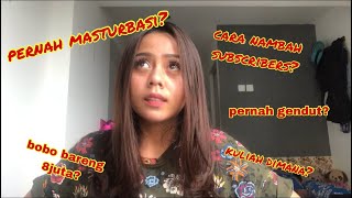 PERNAH MASTURBASI??? || Q&A 8K SUBSCRIBERS